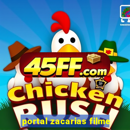 portal zacarias filme